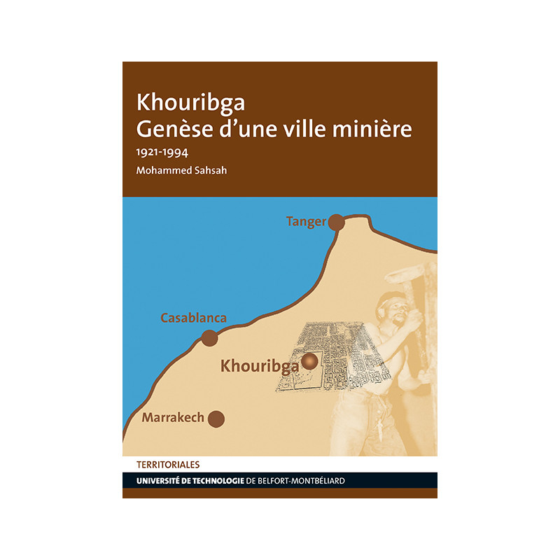 Livre broché : Khouribga, Genèse d’une ville minière