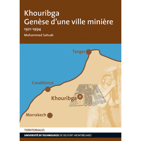 Khouribga, Genèse d’une ville minière