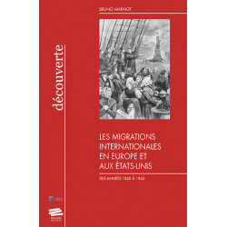 Les migrations internationales en Europe et aux Etats-Unis des années 1840 à 1940