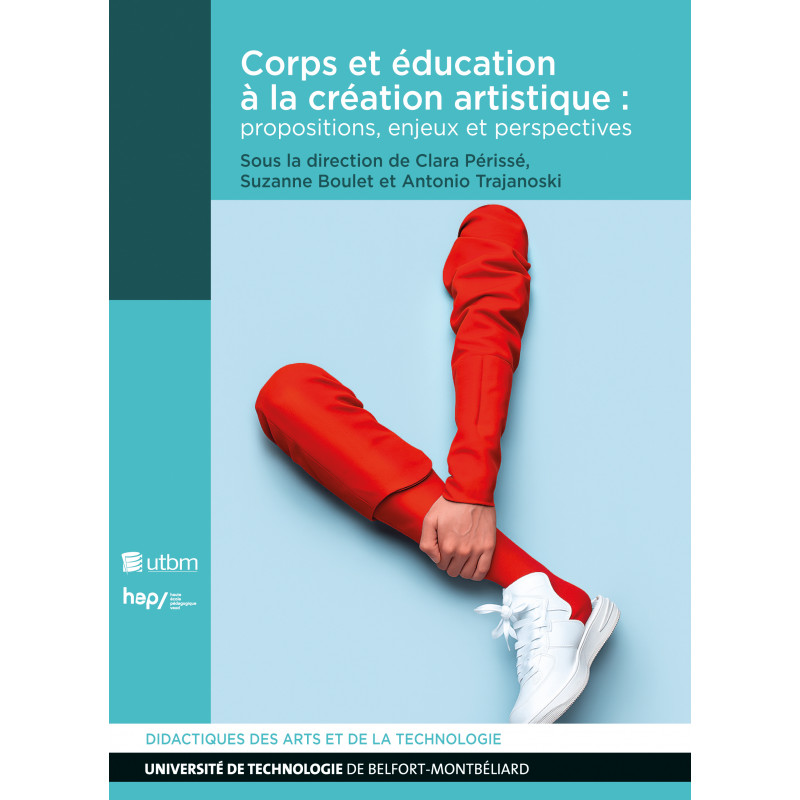 Livre broché : Corps et éducation à la création artistique : propositions, enjeux et perspectives