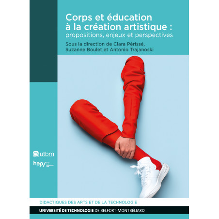 Livre broché : Corps et éducation à la création artistique : propositions, enjeux et perspectives